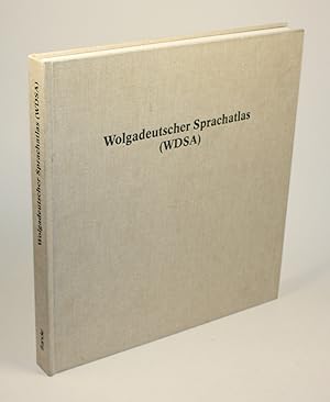 Wolgadeutscher Sprachatlas. (WDSA). Aufgrund der von Georg Dinges 1925 - 1929 gesammeltes Material.