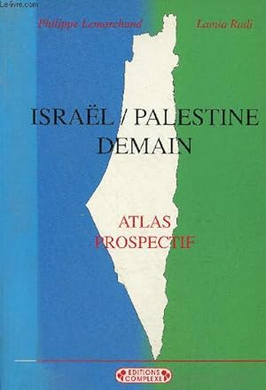 Seller image for Isral/Palestine demain - Atlas Prospectif. for sale by Le-Livre