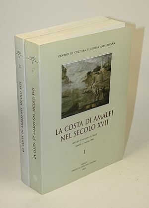 Bild des Verkufers fr La costa di amalfi nel scolo XVII. Atti del Convegno di Studi (Amalfi, 1-4 aprile 1998). Vol. I und Vol. II. zum Verkauf von Antiquariat Gallus / Dr. P. Adelsberger