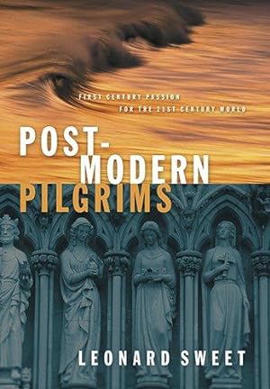Seller image for Post-Modern Pilgrims: First Century Passion for the 21st Century World for sale by WeBuyBooks