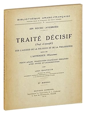 Seller image for Traite Decisif (Facl el-maqal) sur l'accord de la religion et de la philosophie suivi de l'appendice (Dhamima) for sale by Capitol Hill Books, ABAA