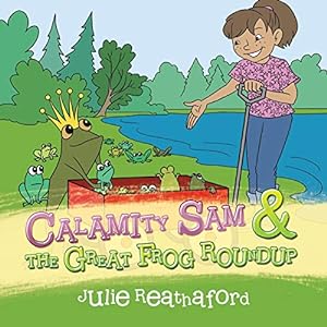 Seller image for Calamity Sam & the Great Frog Roundup for sale by Reliant Bookstore