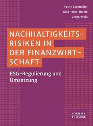 Seller image for Nachhaltigkeitsrisiken in der Finanzwirtschaft : ESG-Regulierung und Umsetzung for sale by AHA-BUCH GmbH