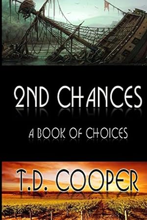 Bild des Verkufers fr 2nd Chances: A Book of Choices zum Verkauf von -OnTimeBooks-
