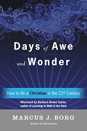 Seller image for Days of Awe and Wonder: How to Be a Christian in the Twenty-first Century for sale by -OnTimeBooks-