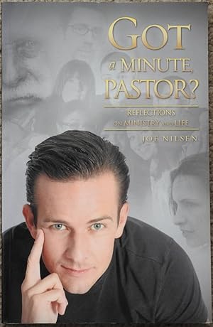 Got a Minute Pastor ? : Reflections on Ministry and Life
