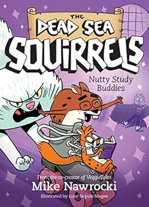 Imagen del vendedor de Nutty Study Buddies (The Dead Sea Squirrels) a la venta por Reliant Bookstore