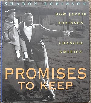 Promises to Keep : How Jackie Robinson Changed America