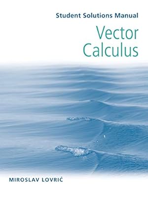 Immagine del venditore per Student Solutions Manual to accompany Vector Calculus venduto da Reliant Bookstore