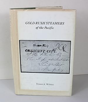 Bild des Verkufers fr Gold Rush Steamers of the Pacific zum Verkauf von Peak Dragon Bookshop 39 Dale Rd Matlock