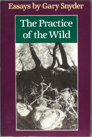 Seller image for The Practice of the Wild for sale by -OnTimeBooks-