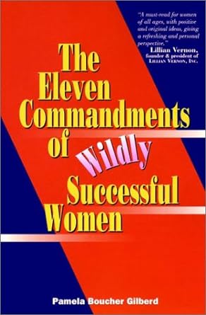 Seller image for The Eleven Commandments of Wildly Succesful Women for sale by BombBooks