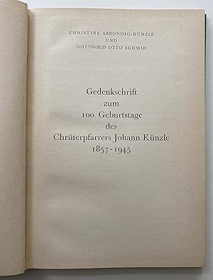 Immagine del venditore per Gedenkschrift zum 100. Geburtstage des Chrterpfarrers Johann Knzle 1857-1945 venduto da BELCAMPO ANTIQUARIAT