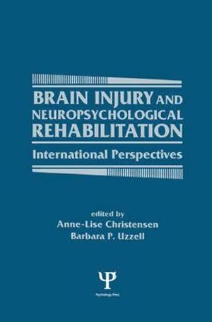 Bild des Verkufers fr Brain Injury and Neuropsychological Rehabilitation : International Perspectives zum Verkauf von AHA-BUCH GmbH