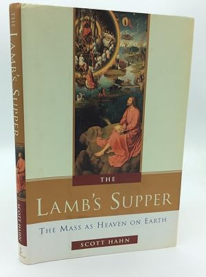 Bild des Verkufers fr THE LAMB'S SUPPER: The Mass as Heaven on Earth zum Verkauf von Kubik Fine Books Ltd., ABAA