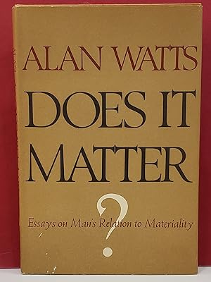 Does it Matter?: Essays on Man's Relation to Materiality