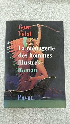 Image du vendeur pour La menagerie des hommes illustres mis en vente par Dmons et Merveilles