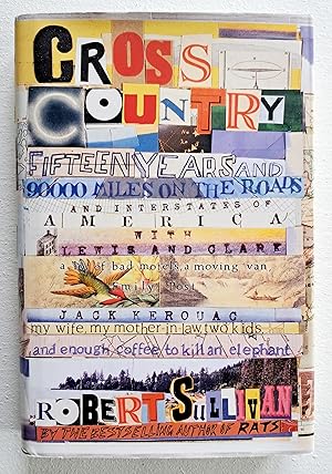 Image du vendeur pour Cross Country: Fifteen Years and 90,000 Miles on the Roads and Interstates of America with Lewis and Clark mis en vente par Real Gone Books