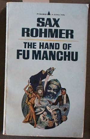 Bild des Verkufers fr The HAND of Fu Manchu. (Pyramid Book #X-2342 ) vs Nayland Smith Series zum Verkauf von Comic World