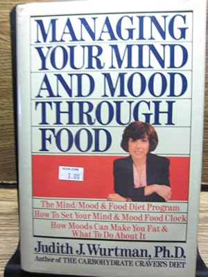 Seller image for MANAGING YOUR MIND AND MOOD THROUGH FOOD for sale by The Book Abyss