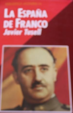 Imagen del vendedor de La Espaa de Franco el poder, la oposicin y la poltica exterior durante el franquismo a la venta por Librera Alonso Quijano