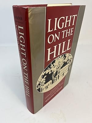 Seller image for LIGHT ON THE HILL: A History Of The University Of North Carolina At Chapel Hill for sale by Frey Fine Books