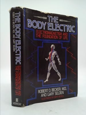 Seller image for The Body Electric: Electromagnetism and the Foundation of Life for sale by ThriftBooksVintage