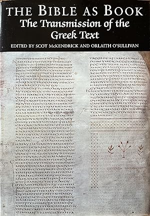 Imagen del vendedor de The Bible as Book: Transmission of the Greek Text a la venta por Object Relations, IOBA