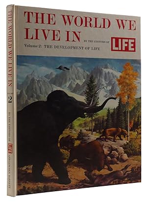 Seller image for THE WORLD WE LIVE IN VOLUME 2: THE DEVELOPMENT OF LIFE for sale by Rare Book Cellar