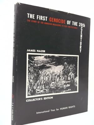 Seller image for First Genocide of the 20th Century: The Story of the Armenian Massacres in Text and Pictures for sale by ThriftBooksVintage