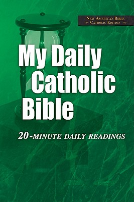 Seller image for My Daily Catholic Bible-NABRE: 20-Minute Daily readings (Paperback or Softback) for sale by BargainBookStores