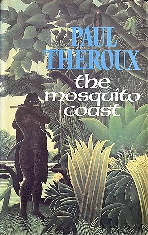 Imagen del vendedor de The Mosquito Coast a la venta por Object Relations, IOBA