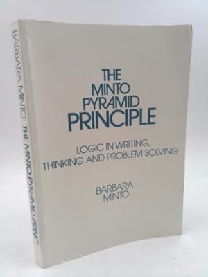 Imagen del vendedor de The Minto Pyramid Principle: Logic in Writing, Thinking, & Problem Solving a la venta por ThriftBooksVintage
