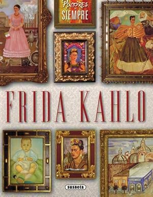 Seller image for Frida Kahlo. Coleccin Pintores de Siempre. for sale by La Librera, Iberoamerikan. Buchhandlung