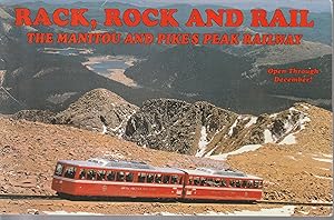 Rack, Rock and Rail: The Manitou & Pike's Peak Railway