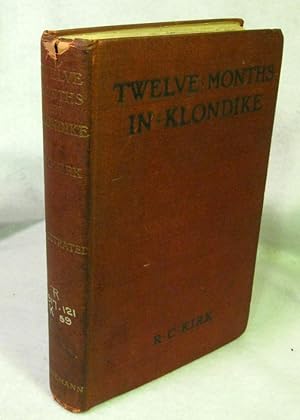 Twelve Months in Klondike