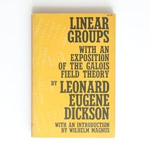 Image du vendeur pour Linear Groups with an exposition of the Galois Field Theory mis en vente par Fireside Bookshop