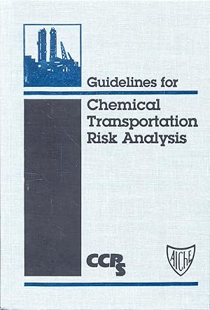 Guidelines for Chemical Transportation Risk Analysis