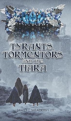 Seller image for Tyrants, Tormentors and the Tiara for sale by AHA-BUCH GmbH