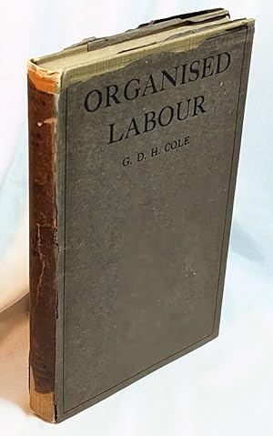 Seller image for Organised Labour for sale by Neil Williams, Bookseller