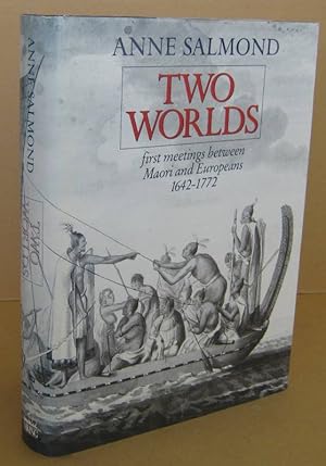 Immagine del venditore per Two Worlds First Meetings Between Maori and Europeans 1642-1772 venduto da Mainly Fiction