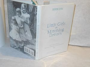 Seller image for Little Girls in Matching Dresses: And Other Tales of Mothers, Daughters & Grandmothers for sale by Gil's Book Loft