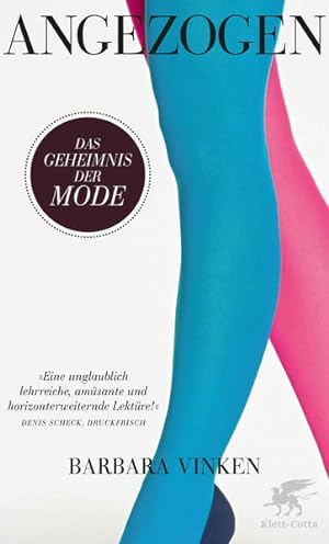 Bild des Verkäufers für Angezogen: Das Geheimnis der Mode Das Geheimnis der Mode zum Verkauf von Berliner Büchertisch eG