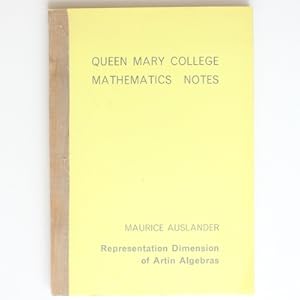 Imagen del vendedor de Queen Mary College Mathematics Notes: Representation Dimension of Artin Algerbras a la venta por Fireside Bookshop