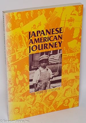 Immagine del venditore per Japanese American journey: the story of a people venduto da Bolerium Books Inc.
