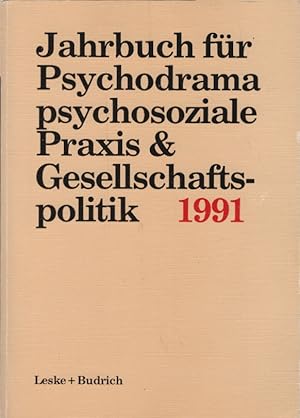 Immagine del venditore per Jahrbuch fr Psychodrama psychosoziale Praxis & Gesellschaftspolitik 1991 venduto da Schrmann und Kiewning GbR