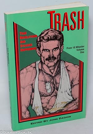 Seller image for Trash: true revelations and strange happenings from 18 Wheeler; volume 1 for sale by Bolerium Books Inc.
