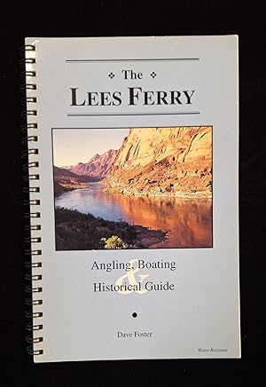 Imagen del vendedor de The Lees Ferry: Angling, Boating & (and) Historical Guide a la venta por Second Edition Books