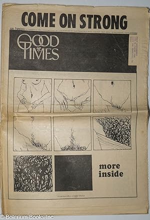 Seller image for Good Times: universal life/ bulletin of the Church of the Times; vol. 2, #44, Nov. 13, 1969: Come On Strong [Helix Cartoon cover] for sale by Bolerium Books Inc.