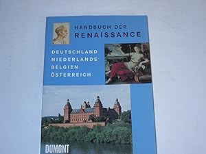 Bild des Verkufers fr Handbuch der Renaissance. Deutschland, Niederlande, Belgien, sterreich zum Verkauf von Der-Philo-soph